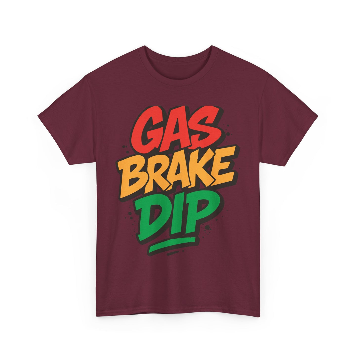 Gas Brake Dip Tee | Unisex Heavy Cotton Tee, Casual Streetwear