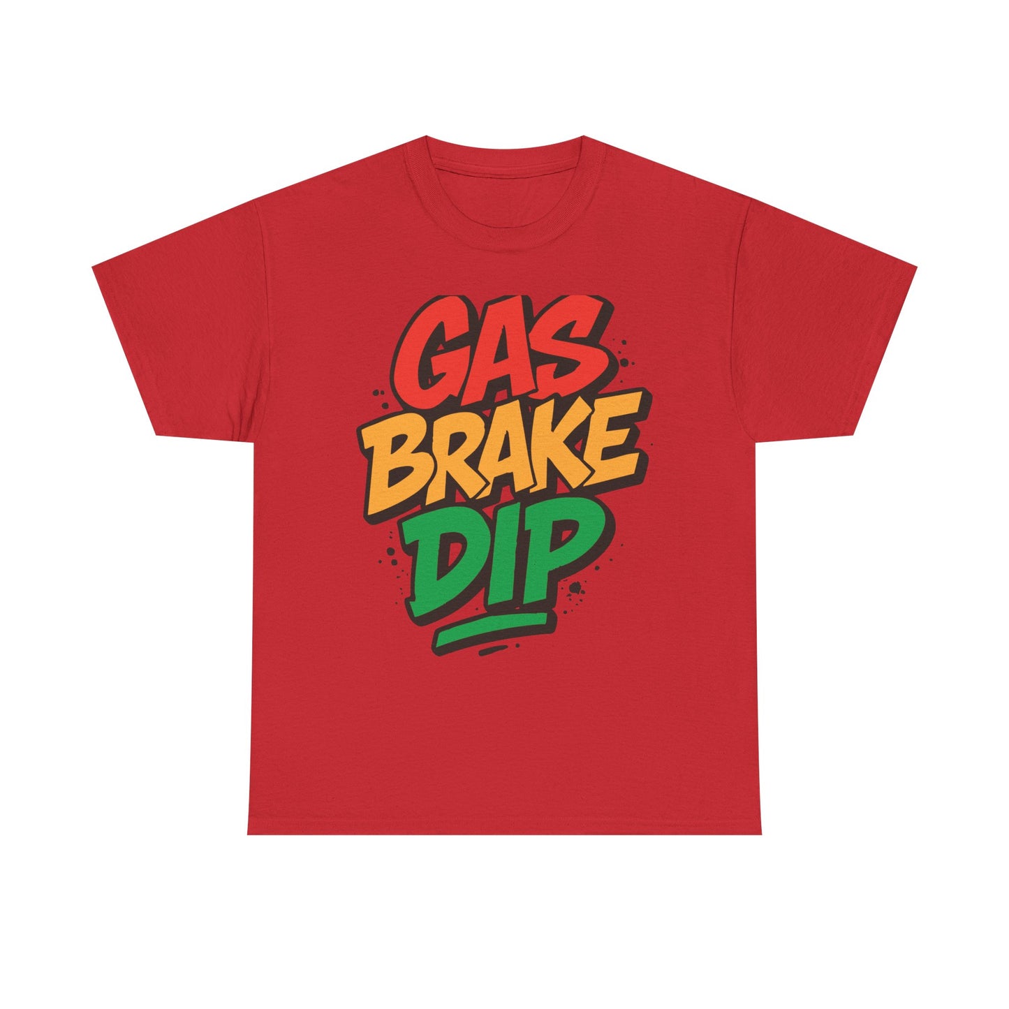 Gas Brake Dip Tee | Unisex Heavy Cotton Tee, Casual Streetwear