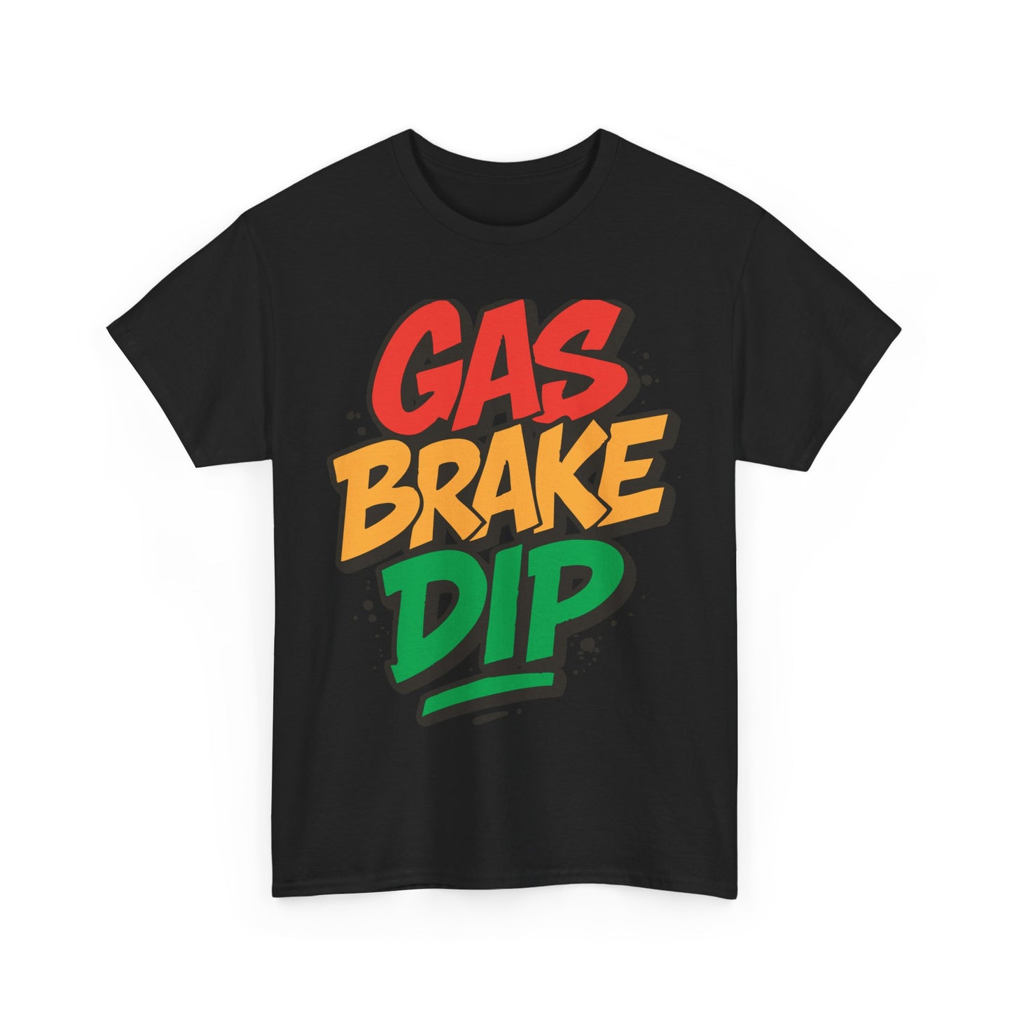 Gas Brake Dip Tee | Unisex Heavy Cotton Tee, Casual Streetwear