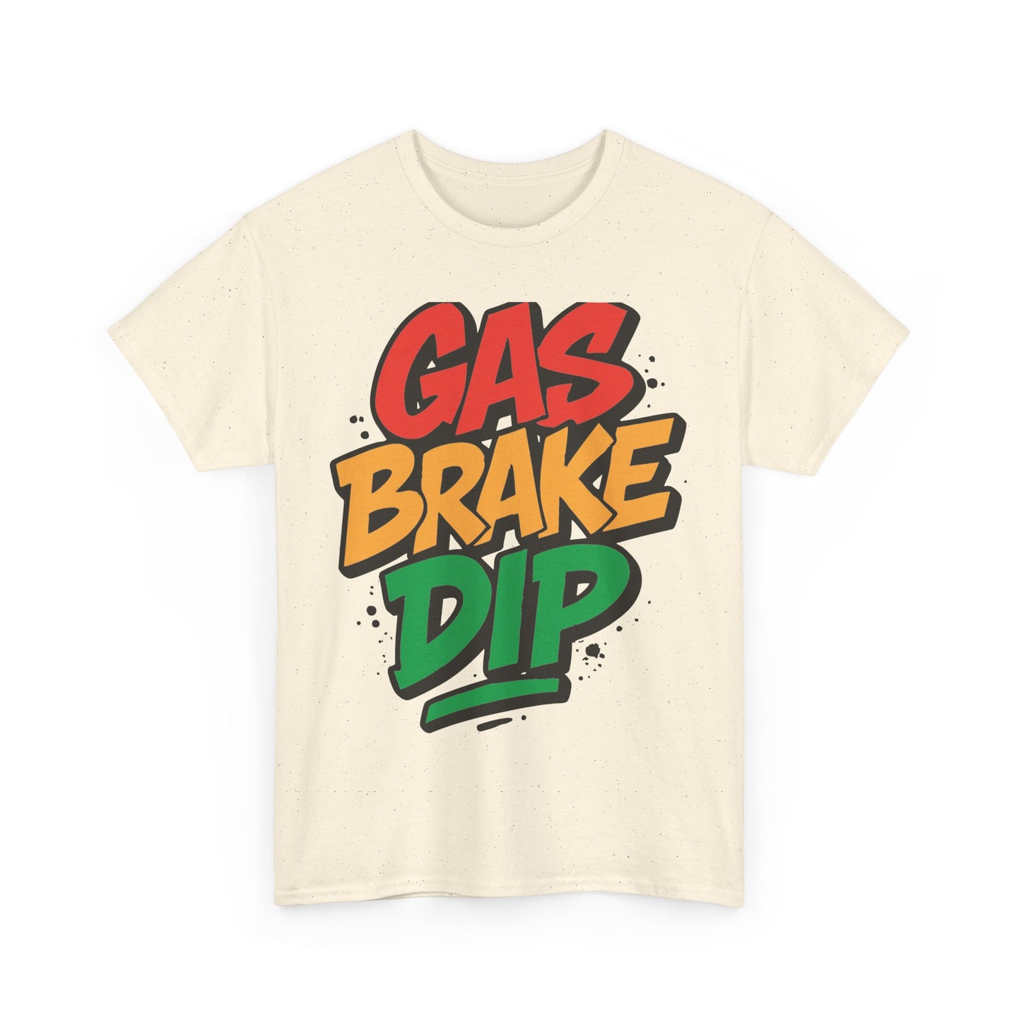Gas Brake Dip Tee | Unisex Heavy Cotton Tee, Casual Streetwear