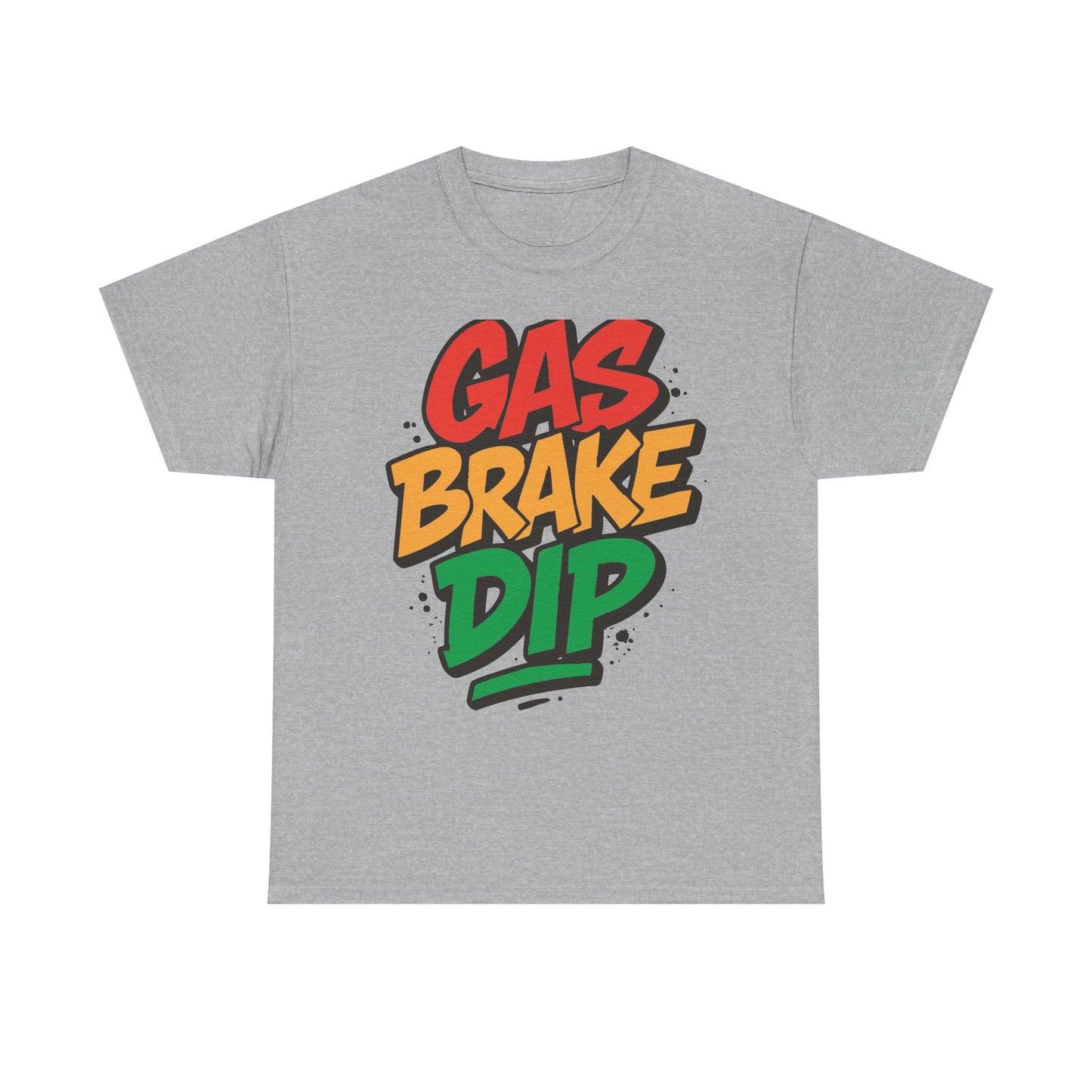 Gas Brake Dip Tee | Unisex Heavy Cotton Tee, Casual Streetwear