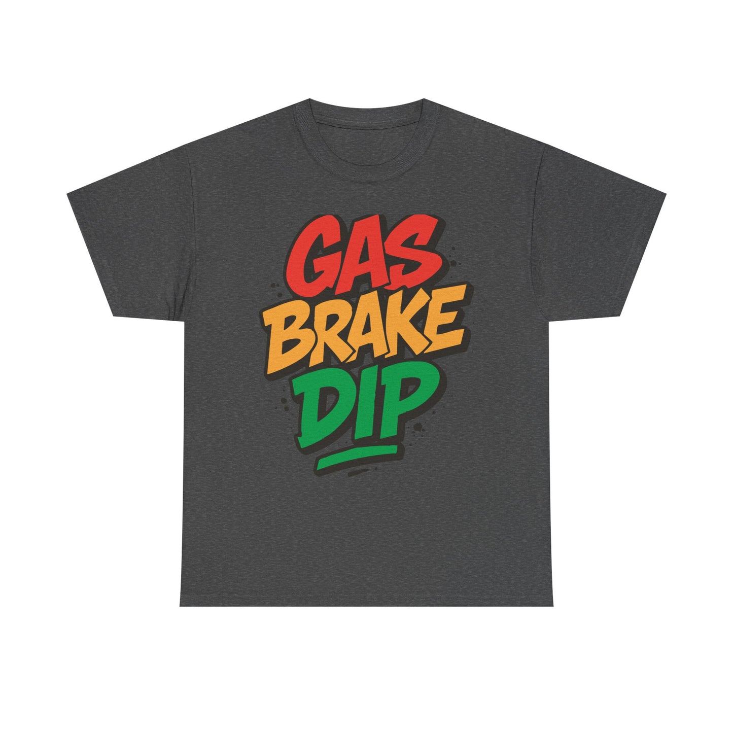 Gas Brake Dip Tee | Unisex Heavy Cotton Tee, Casual Streetwear