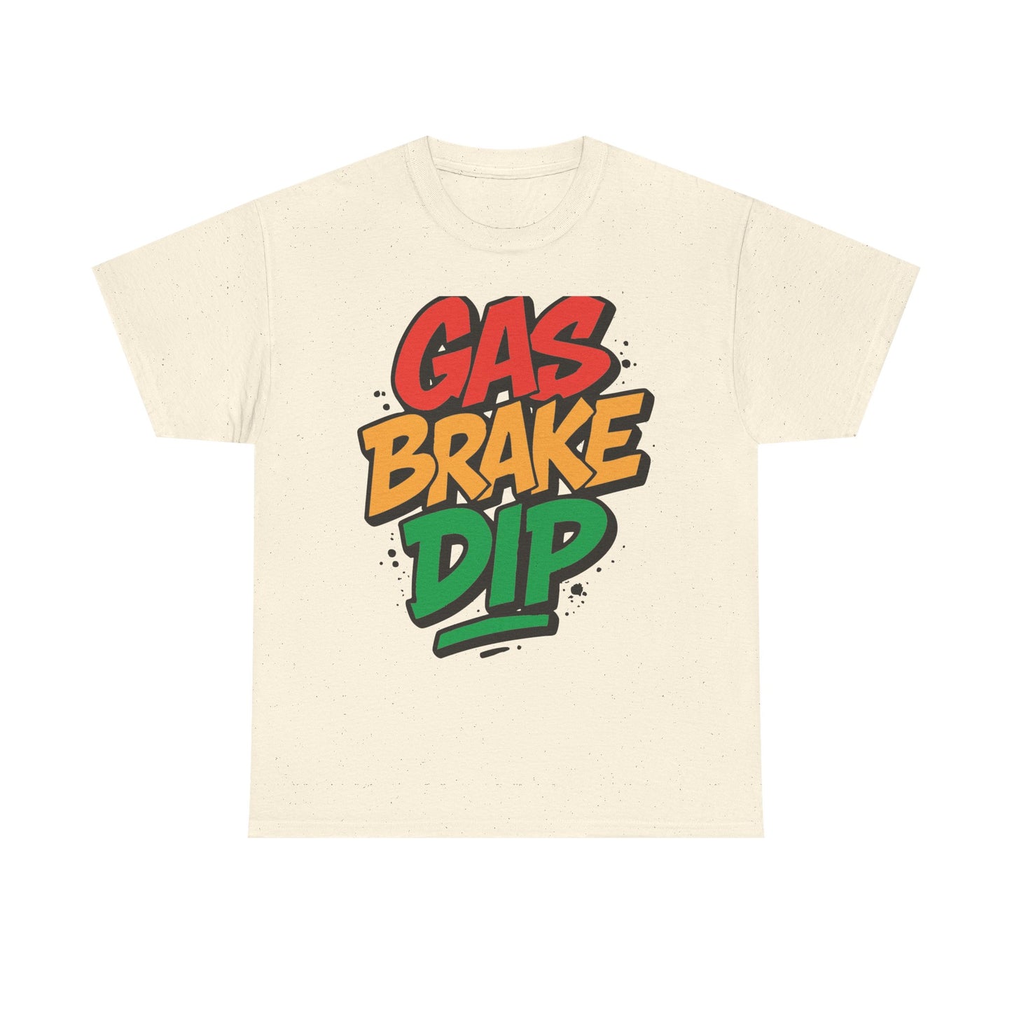 Gas Brake Dip Tee | Unisex Heavy Cotton Tee, Casual Streetwear