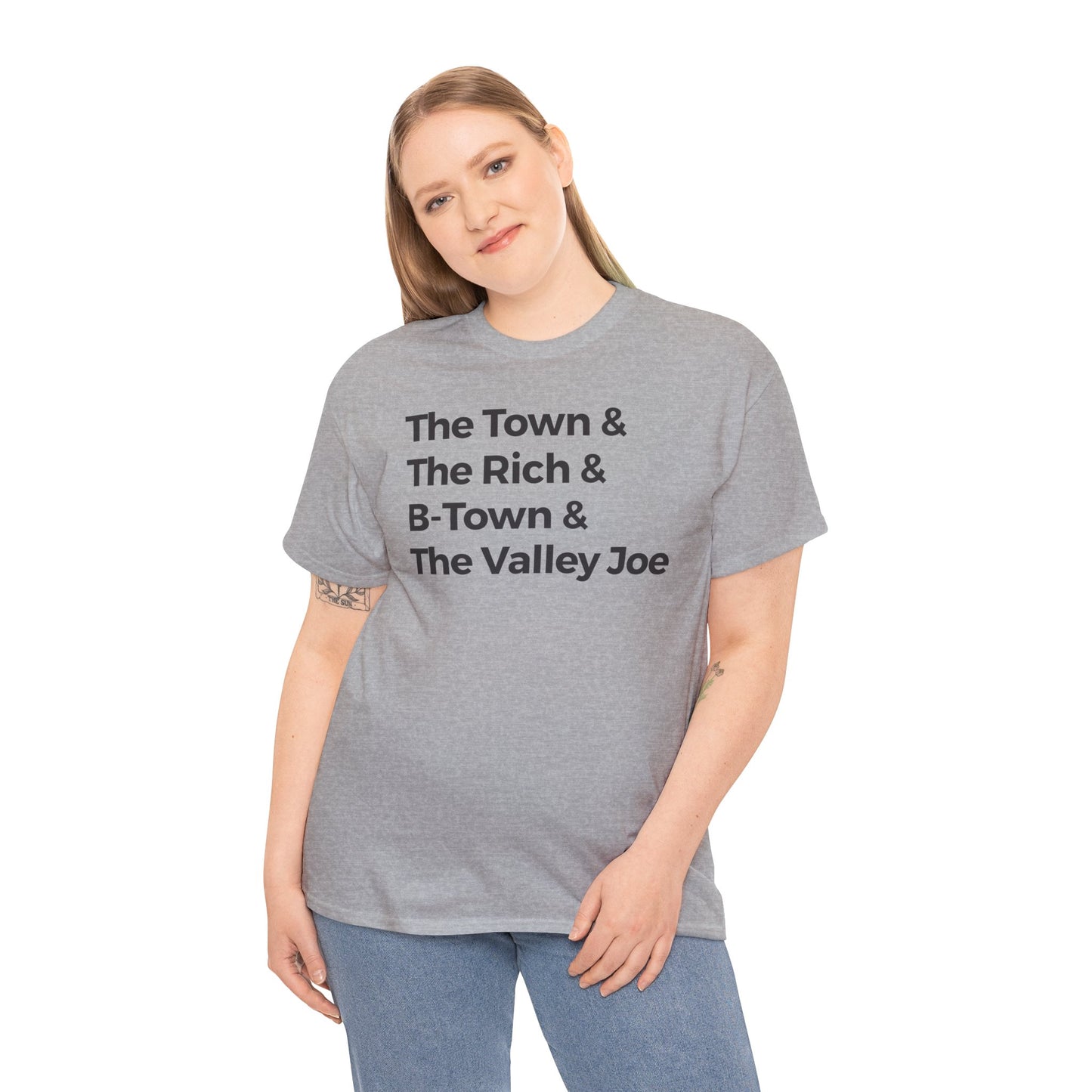The Town & The Rich & B-Town & The Valley Joe Tee