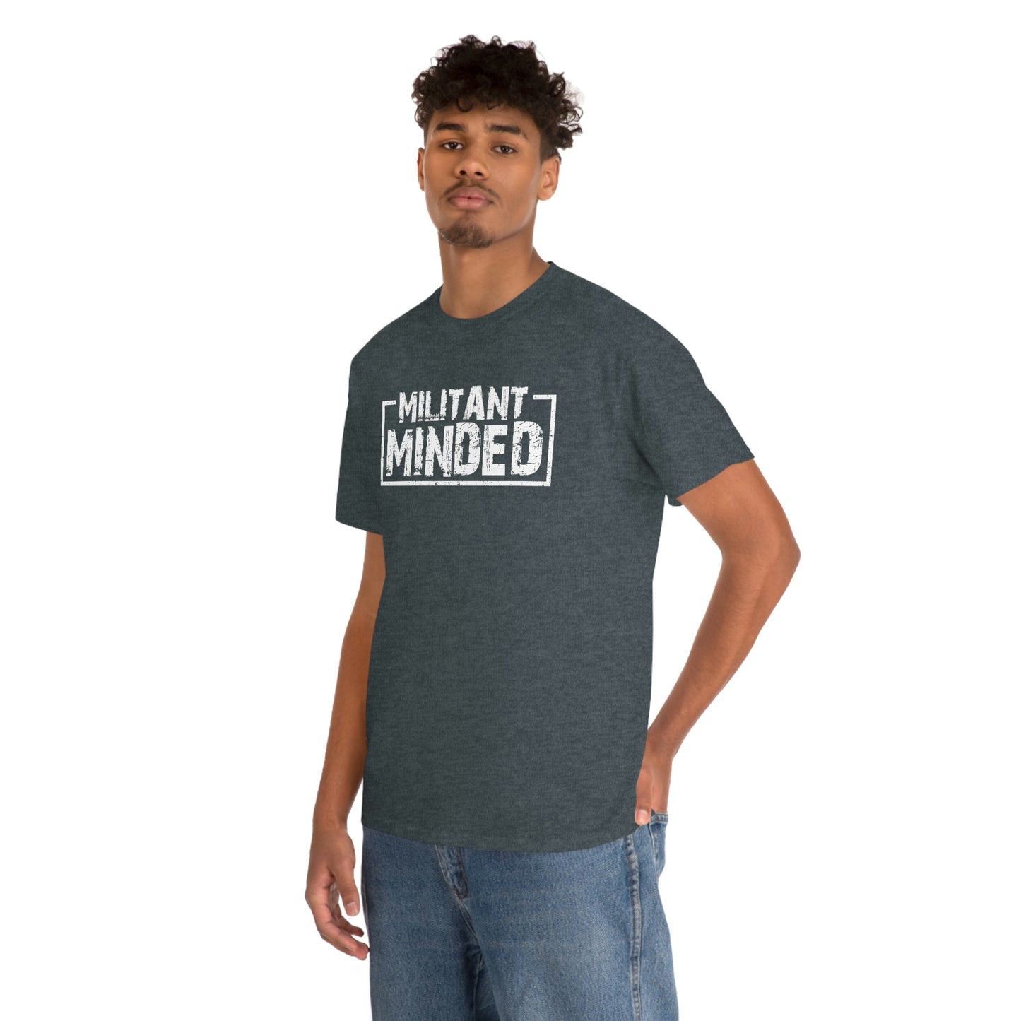 Militant Minded Heavy Cotton Tee