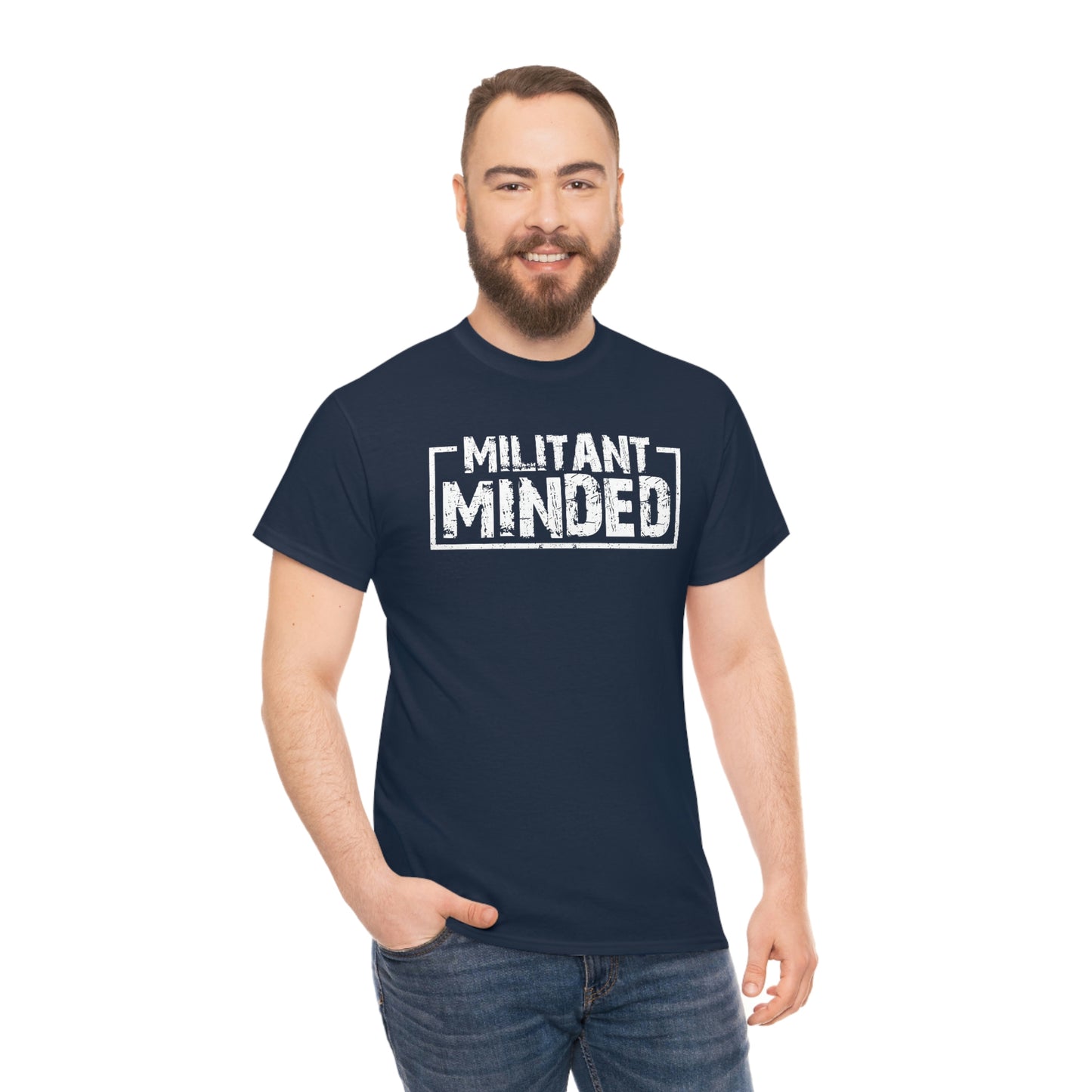 Militant Minded Heavy Cotton Tee
