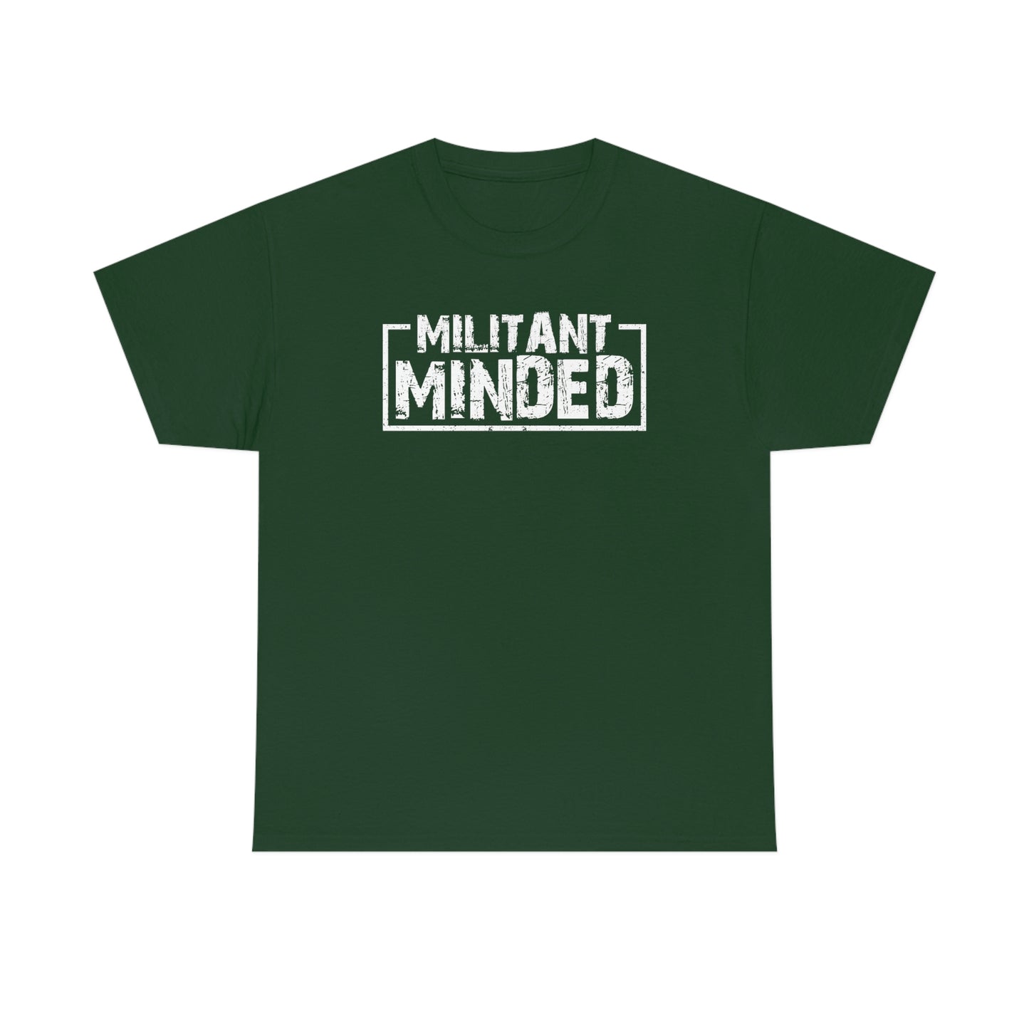 Militant Minded Heavy Cotton Tee