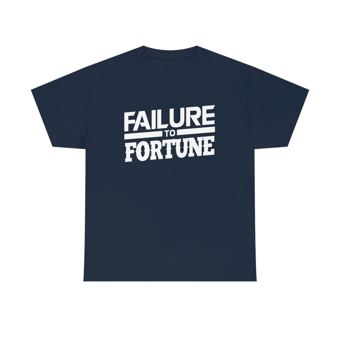 Failure to Fortune Heavy Cotton Tee