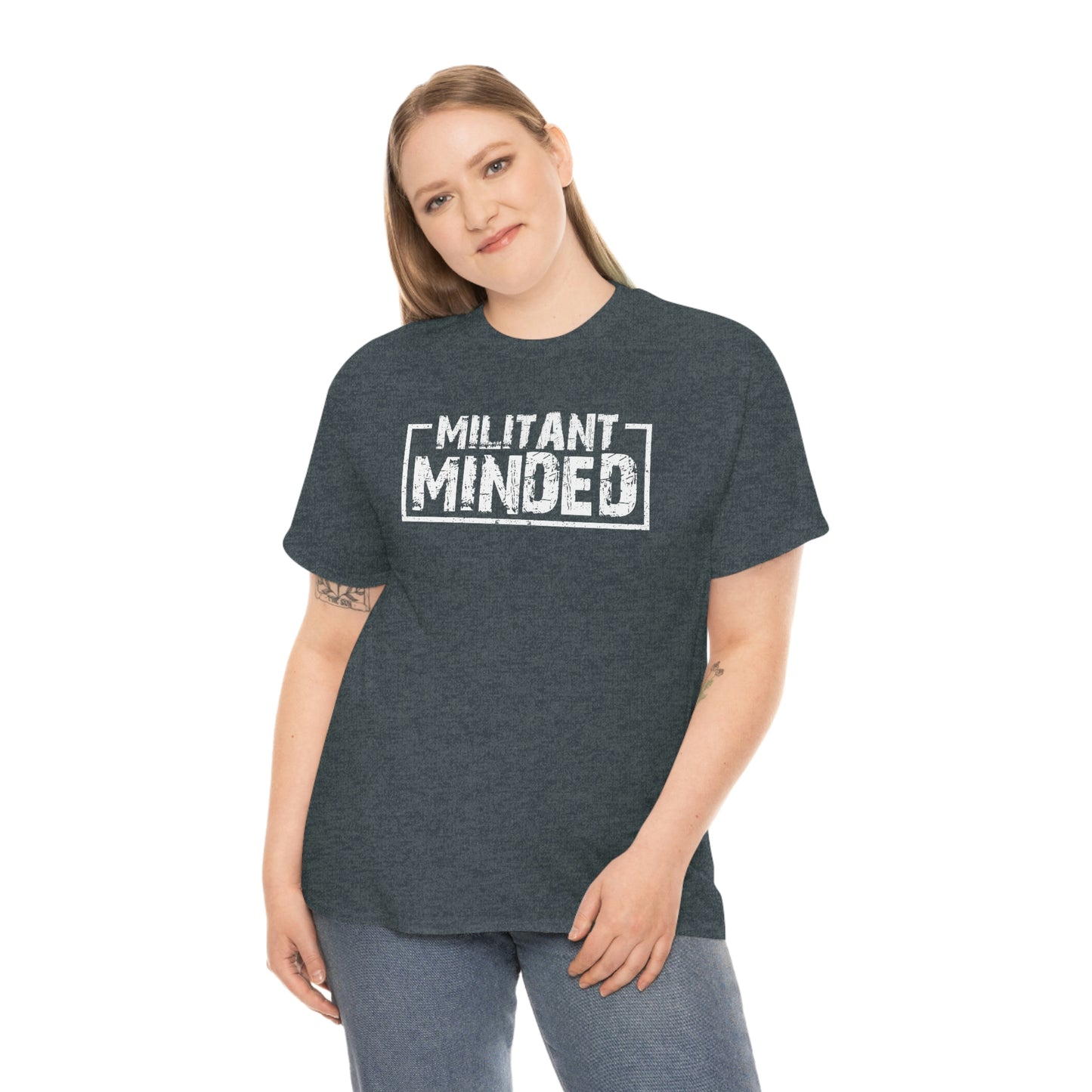 Militant Minded Heavy Cotton Tee