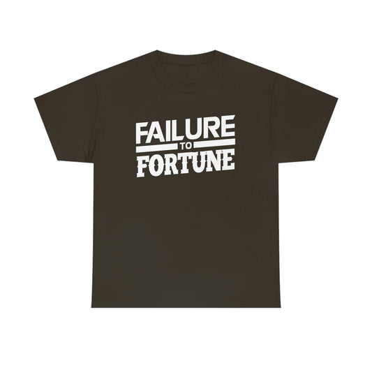 Failure to Fortune Heavy Cotton Tee